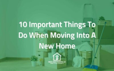 10 Important Things To Do When Moving Into A New Home