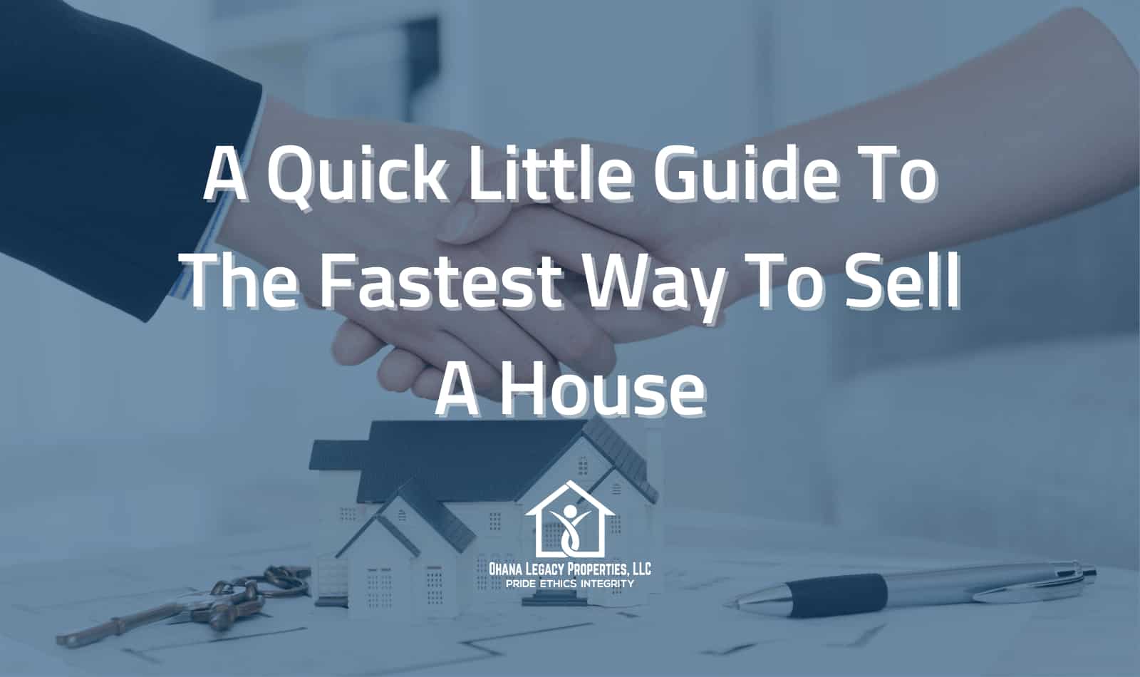 A Quick Little Guide To The Fastest Way To Sell A House