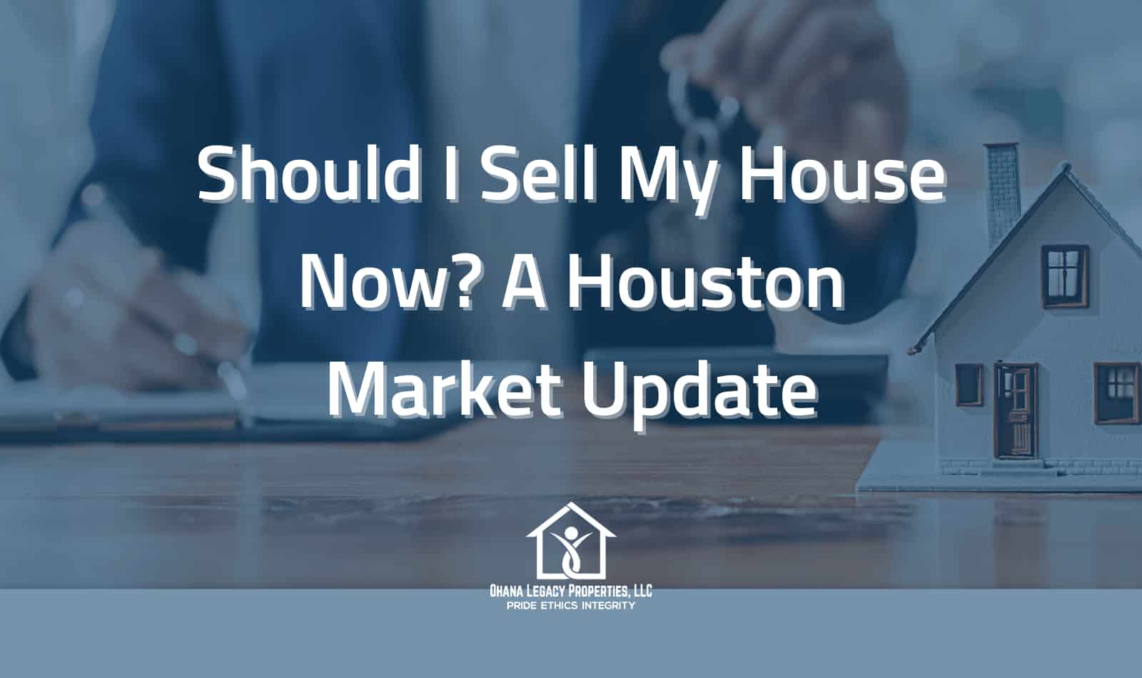 Should I Sell My House Now_ A Houston Market Update